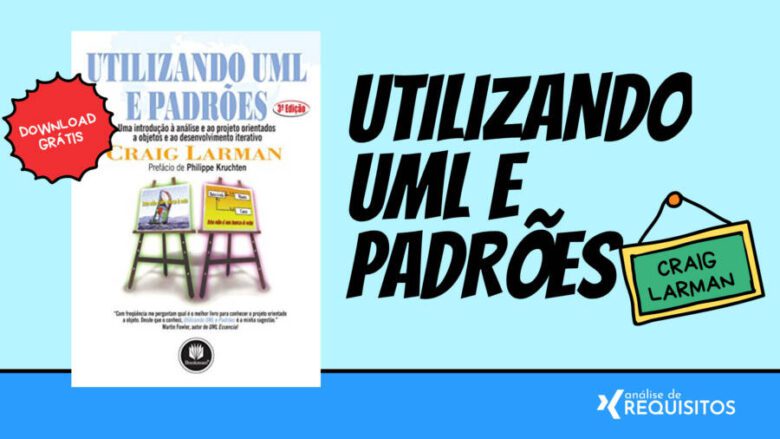 Livro "Utilizando UML e Padrões" de Craig Larman (download pdf)