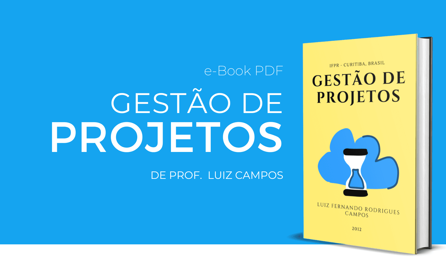 Livro gratuito em PDF para download: Gestão de Projetos de Luiz Campos