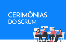 Conheça cada uma das 4 cerimônias do Scrum, como e quando realizar cada uma.