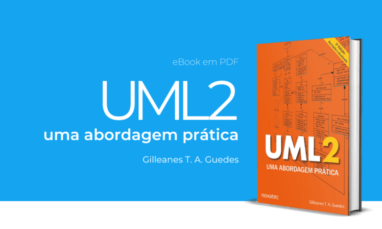 Livro “UML 2: Uma Abordagem Prática” Gilleanes Guedes (PDF)