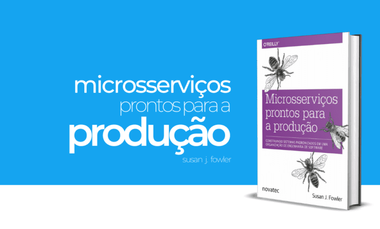 Microsserviços Prontos para a Produção (português) 1 Livro "Microsserviços Prontos para a Produção: Construindo Sistemas Padronizados em uma Organização de Engenharia" em português (PDF)